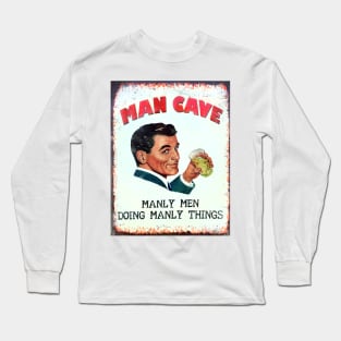 Man Cave Matters, Vintage style sign of Handsome Man Long Sleeve T-Shirt